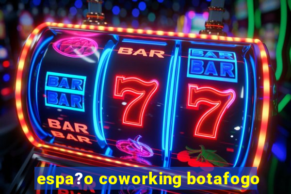 espa?o coworking botafogo