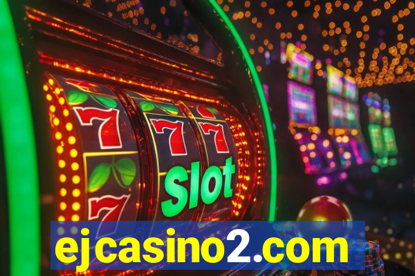 ejcasino2.com