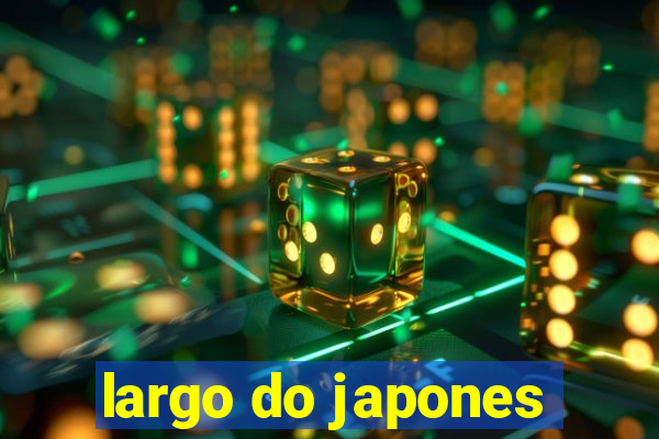 largo do japones