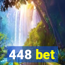 448 bet