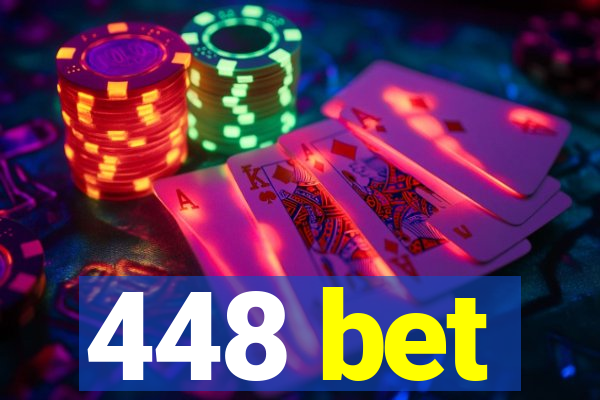 448 bet