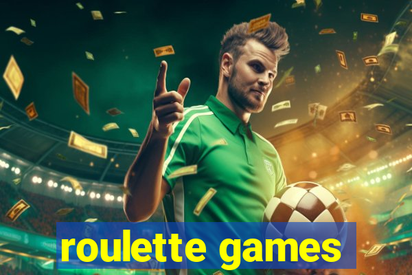 roulette games