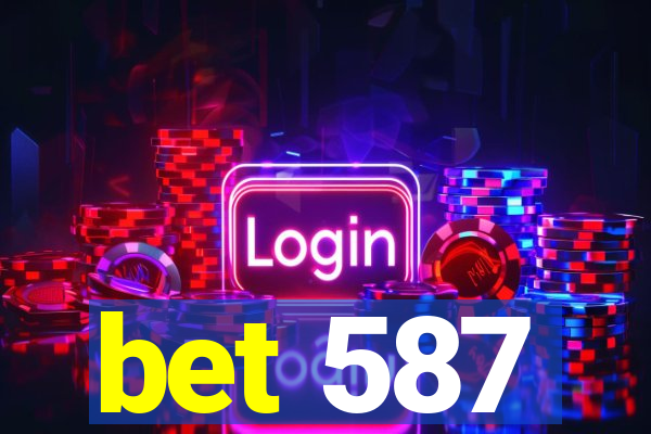 bet 587