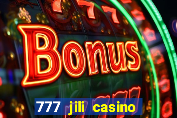 777 jili casino online slot