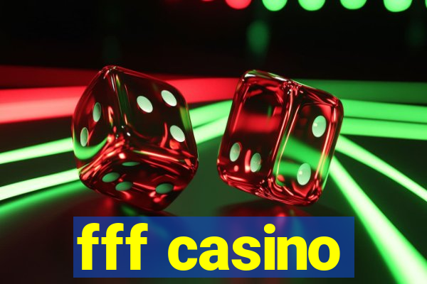 fff casino