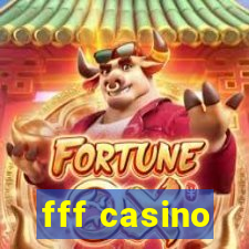 fff casino