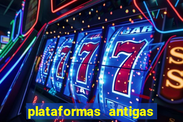 plataformas antigas slots 2023