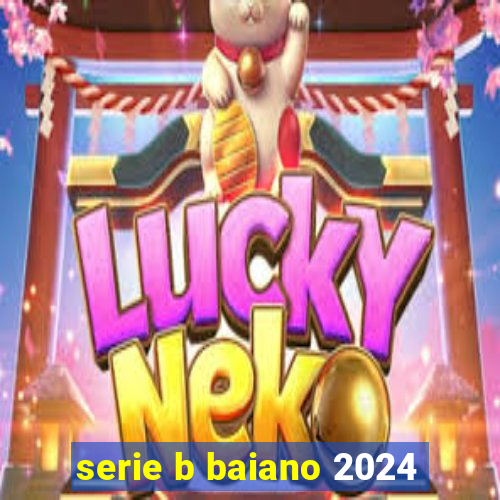 serie b baiano 2024