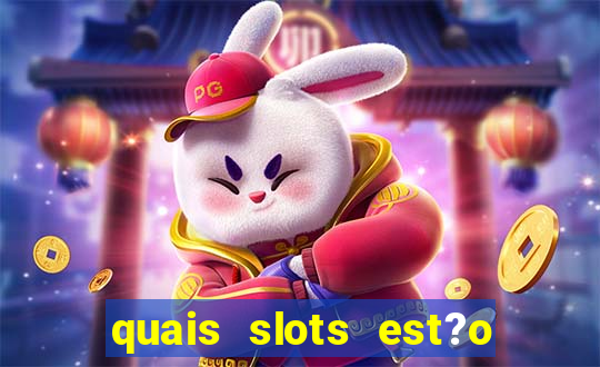 quais slots est?o pagando agora