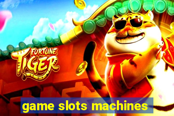 game slots machines