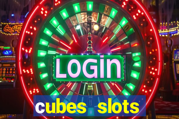 сubes slots gambling ltd