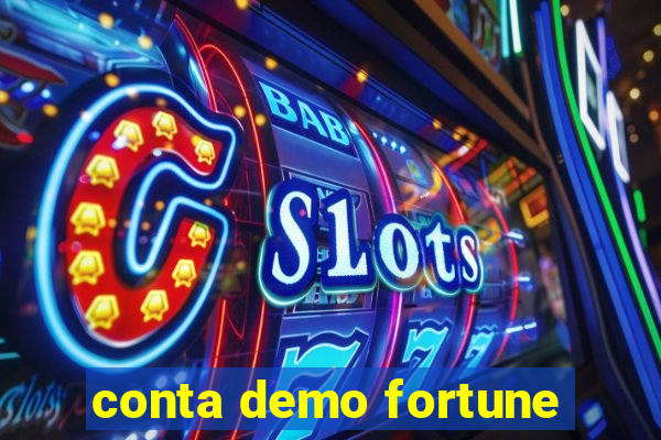 conta demo fortune