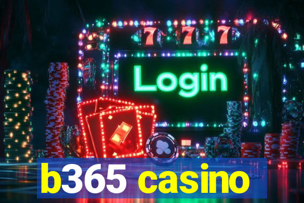 b365 casino