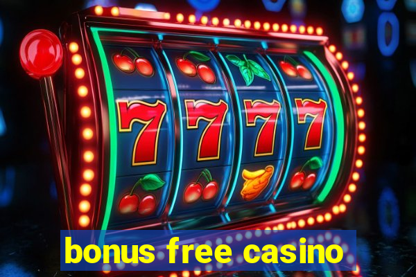 bonus free casino