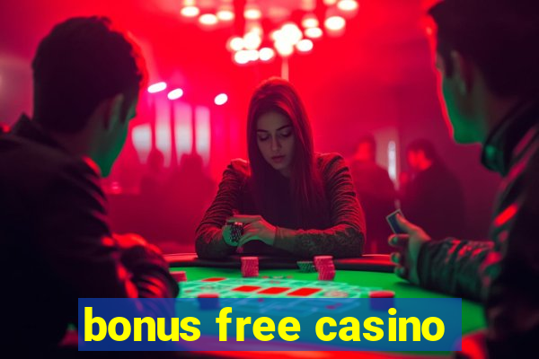 bonus free casino