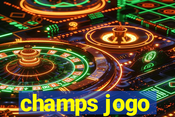 champs jogo