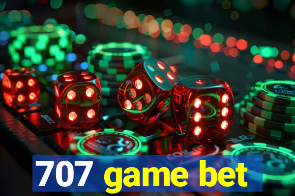 707 game bet