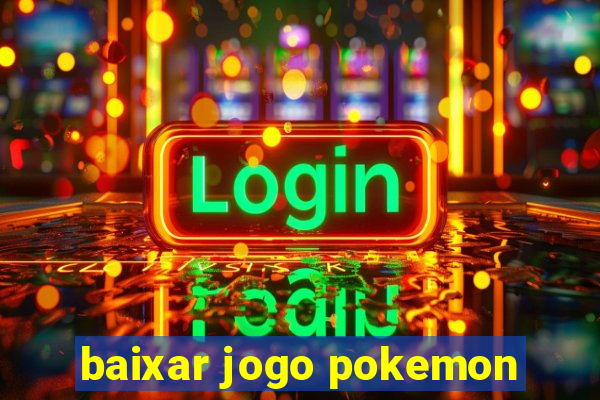 baixar jogo pokemon