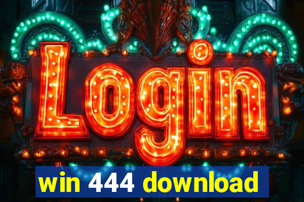 win 444 download