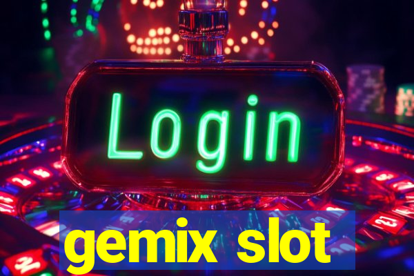 gemix slot