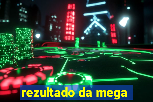 rezultado da mega