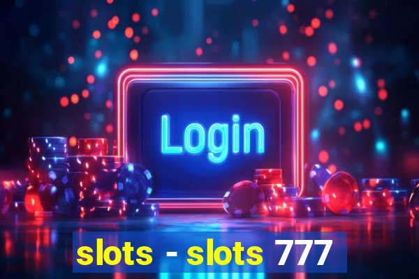 slots - slots 777