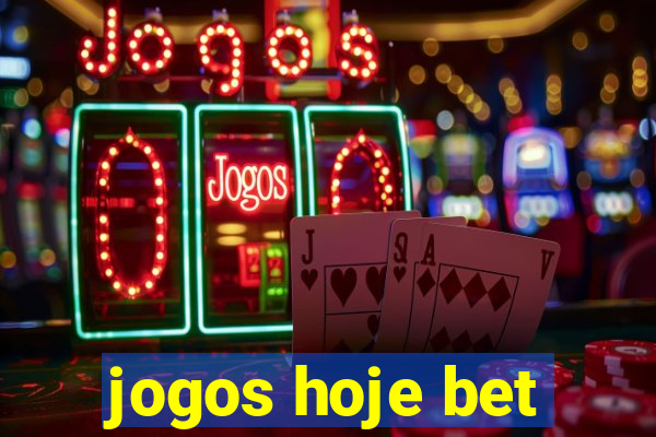 jogos hoje bet