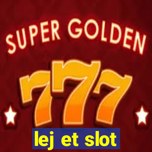 lej et slot