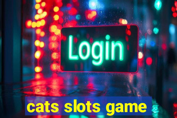 cats slots game