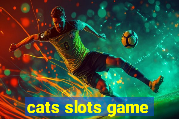 cats slots game