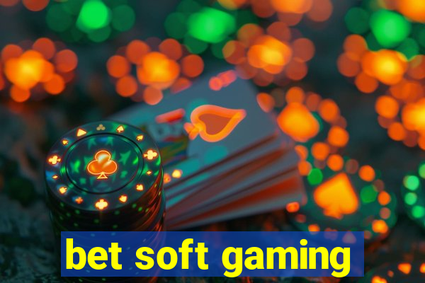 bet soft gaming