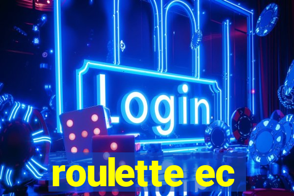 roulette ec