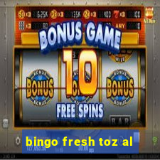 bingo fresh toz al