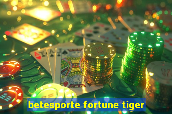 betesporte fortune tiger