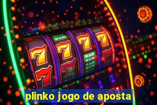 plinko jogo de aposta