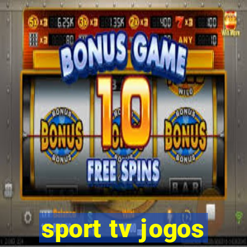 sport tv jogos