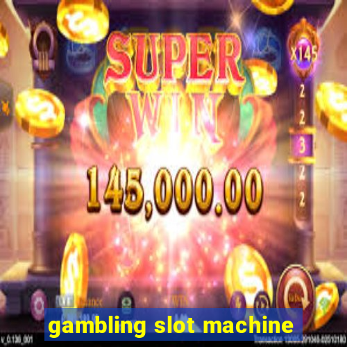 gambling slot machine