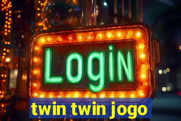 twin twin jogo