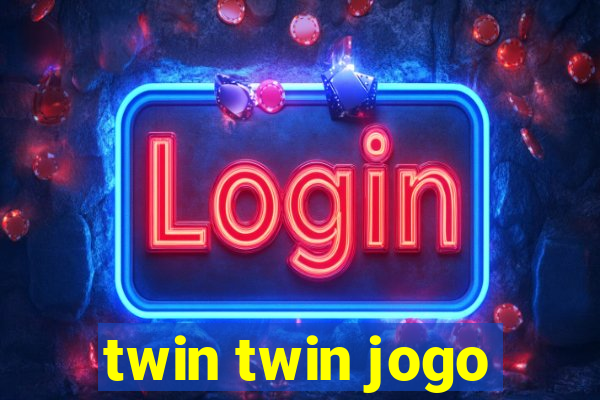 twin twin jogo