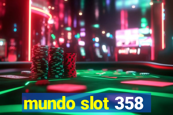 mundo slot 358