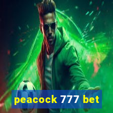 peacock 777 bet