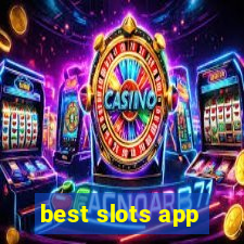 best slots app