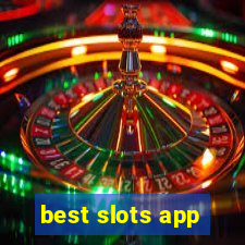 best slots app