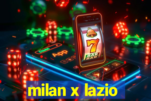 milan x lazio