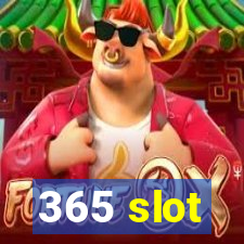 365 slot