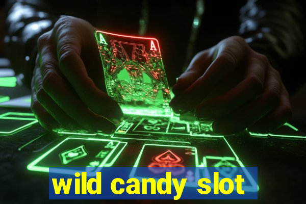 wild candy slot