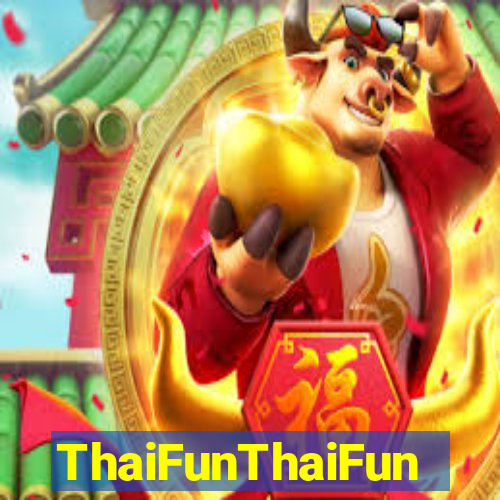 ThaiFunThaiFun