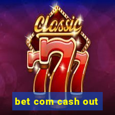 bet com cash out