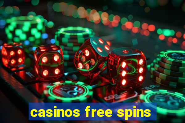 casinos free spins