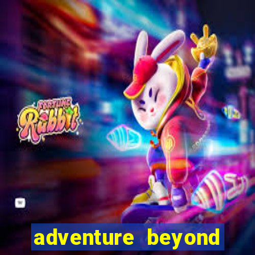 adventure beyond wonderland live